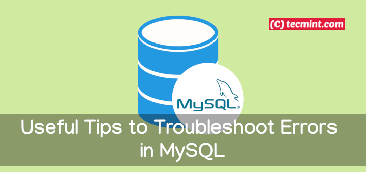 Troubleshoot Errors in MySQL