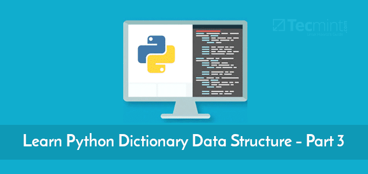 Learn Python Dictionary Data Structure