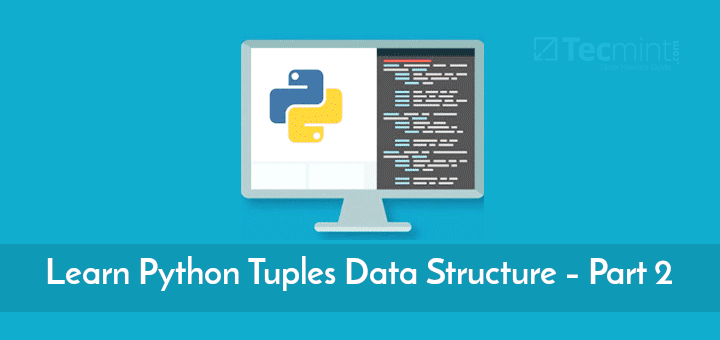 Learn Python Tuples Data Structure